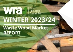WRA Waste Wood Market REPORT Winter 2023/24